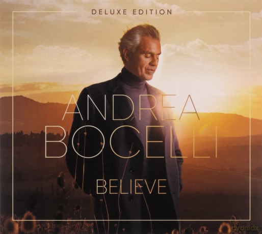 Andrea Bocelli: Believe Deluxe Edition [CD]