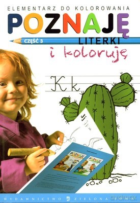 Poznaję Literki i Koloruję Cz.3 Elementarz Do Kolorowania [KSIĄŻKA]