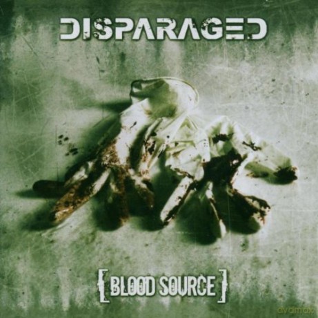 Disparaged: Blood Source [CD]
