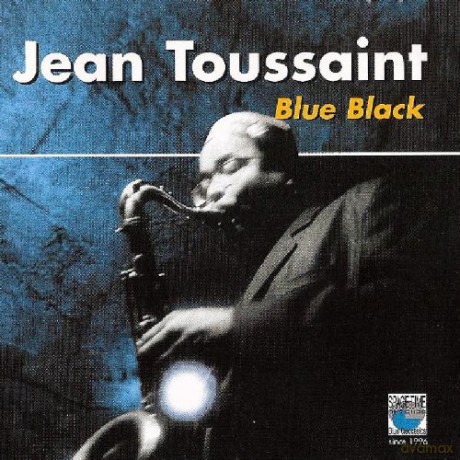Jean Toussaint: Blue Black [CD]