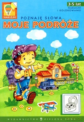 Poznaję Słowa Moje Podróże 3-5 Lat Naklejki Kolorowanki [KSIĄŻKA]