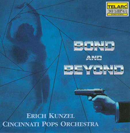 Erich Kunzel: Bond and Beyond [CD]