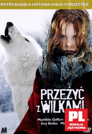 Przeżyć z wilkami [DVD]