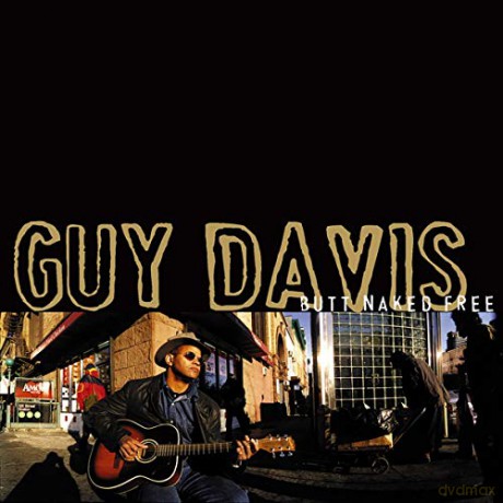 Guy Davis: Butt Naked Free [CD]