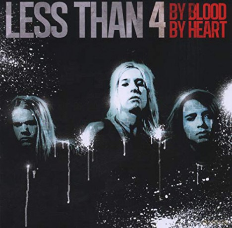 Less Than 4: By Blood By Heart [CD]