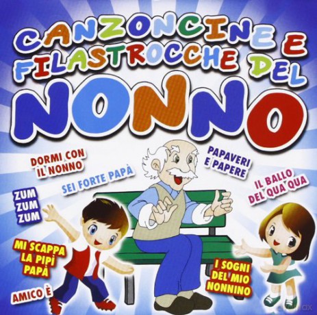 Vari-Canzoncine E Filastrocche Del Nonno: Canzoncine E Filastrocche Del Nonno [CD]