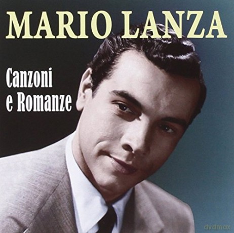 Mario Lanza: Canzoni E Romanze [CD]