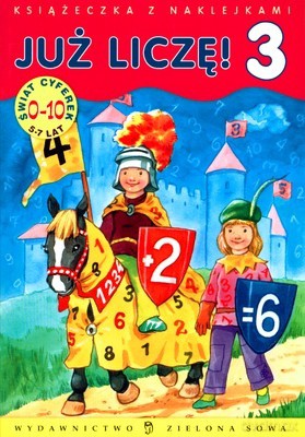Już Liczę 3 Książeczka z Naklejkami [KSIĄŻKA]