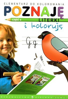 Poznaję Literki i Koloruję Cz.2 Elementarz Do Kolorowania [KSIĄŻKA]