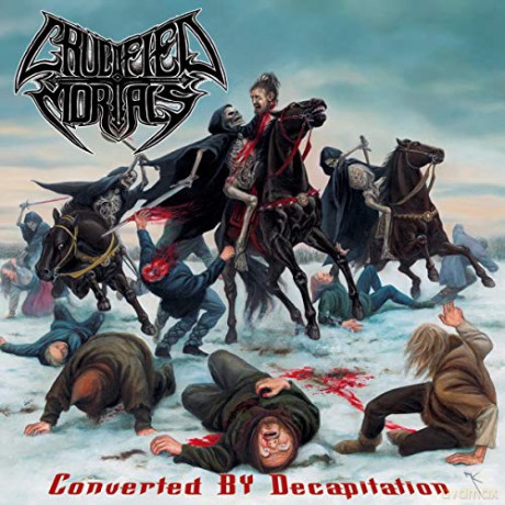 Crucified Mortals: Converted By Decapitation [CD]
