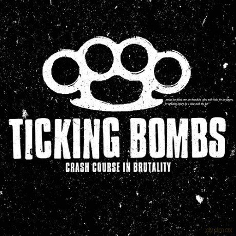 Ticking Bombs: Crash Course in Brutality [CD]