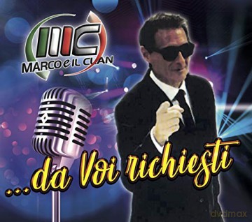 Marco E Il Clan: Da Voi Richiesti [CD]