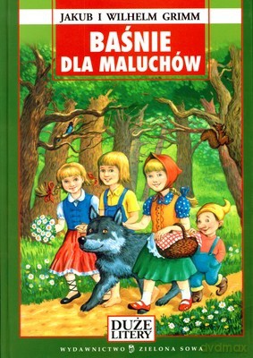 Baśnie Dla Maluchów (twarda) - Jakub I Wilhelm Grimm [KSIĄŻKA]
