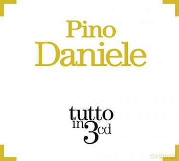 Pino Daniele: Daniele Pino | Tutto in 3cd [3CD]