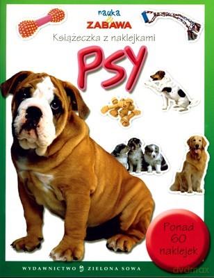 Nauka i Zabawa Psy Książeczka z Naklejkami [KSIĄŻKA]