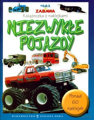 Nauka i Zabawa Niezwykłe Pojazdy Książeczka z Naklejkami RB [KSIĄŻKA]