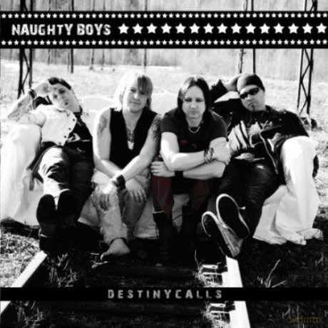 Naughty Boys: Destiny Calls [CD]