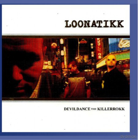 Loonatikk: Devildance The Killerrokk [CD]