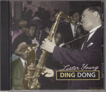 Lester Young: Ding Dong [CD]