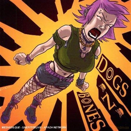 Dogs N' Bones: Dirty Fucking Loud [CD]