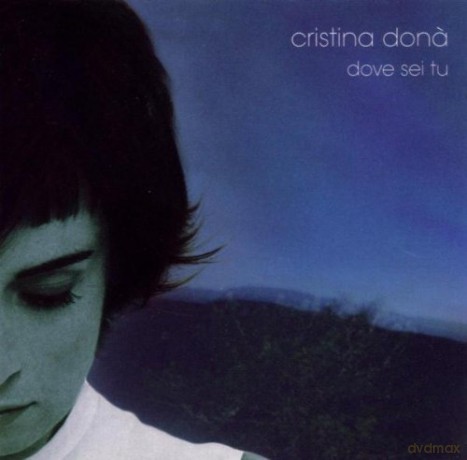 Cristina Dona: Dove Sei Tu [CD]