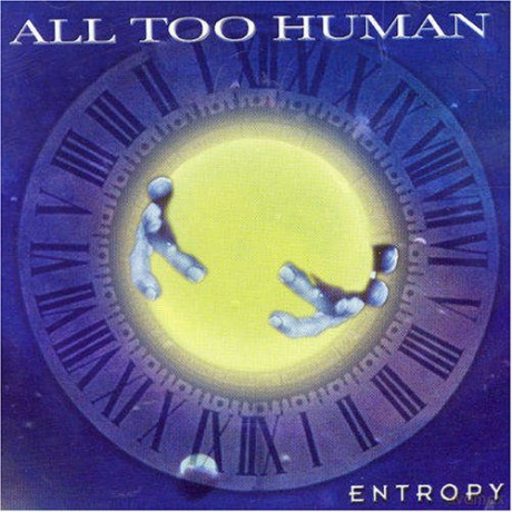 All Too Human: Entropy [CD]