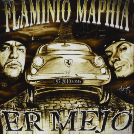 Maphia Flaminio: Er Mejo 1997-2010 [CD]