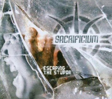 Sacrificium: Escaping the Stupor [CD]
