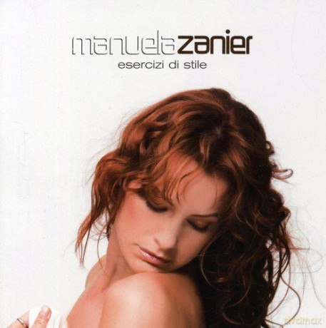 Manuela Zanier: Esercizi Di Stile [CD]