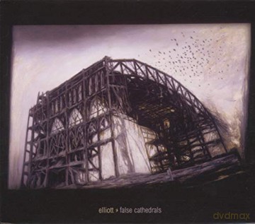 Elliott: False Cathedrals [CD]