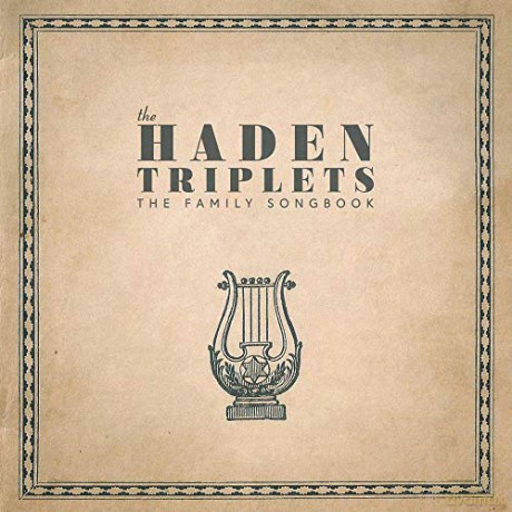 Haden Triplets: Family Songbook [CD]