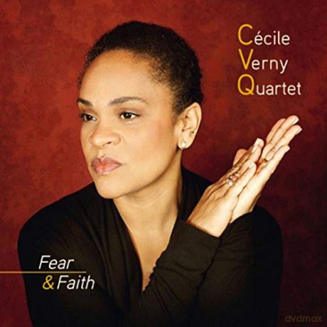 Cecile Verny Quartet: Fear Faith [CD]