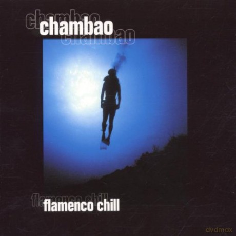 Chambao: Flamenco Chill [CD]
