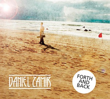 Daniel Zamir: Forth And Back [CD]