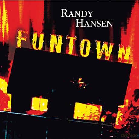 Randy Hansen: Funtown [CD]
