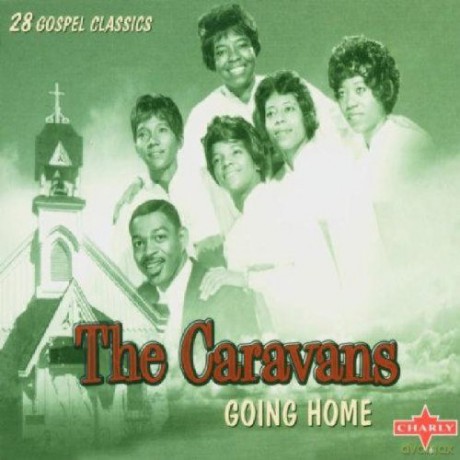 The Caravans: Going Home [CD]