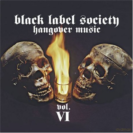 Black Label Society: Hangover Music vol.6 [CD]