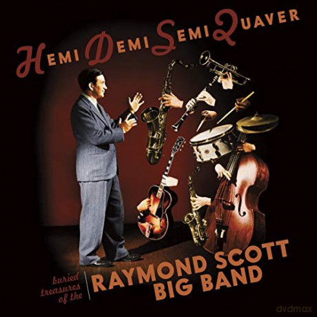 Raymond Scott Big Band: Hemidemisemiquaver--Buried Treasures Of The Raymond Scott Big Band [CD]