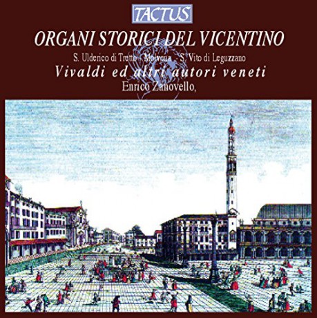 Enrico Zanovello: Historic Organs of Vicentino [CD]