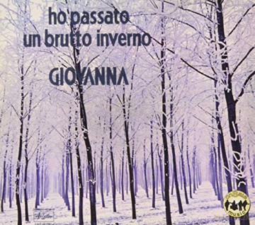 Giovanna: Ho Passato Un Brutto Inverno [CD]
