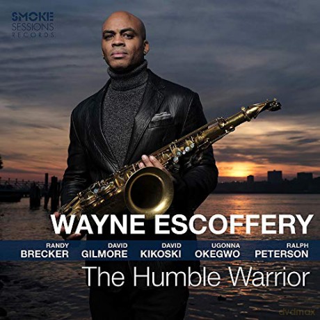 Wayne Escoffery: Humble Warrior [CD]
