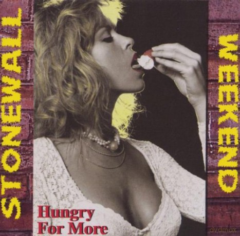 Stonewall Weekend: Hungry for More [CD]