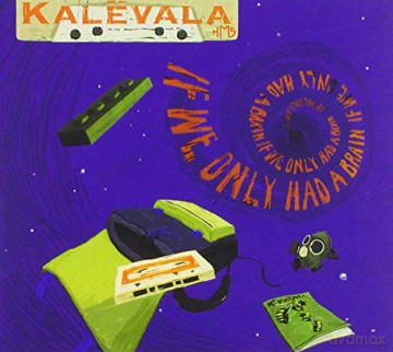 Kalevala Hms: If We Only Had A Brain [CD]