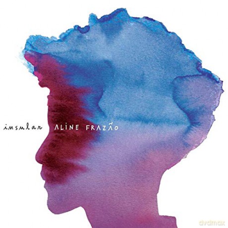 Aline Frazao: Insular [CD]