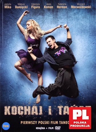 Kochaj i tańcz [booklet] [DVD]
