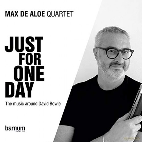 Max De Aloe Quartet: Just For One Day (Music Around David Bowie) [CD]