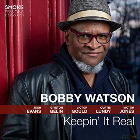 Bobby Watson: Keepin' It Real [CD]