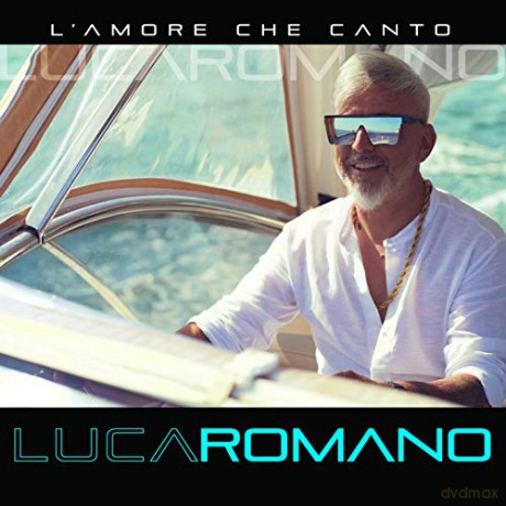 Romano Luca: L'Amore Che Canto [CD]