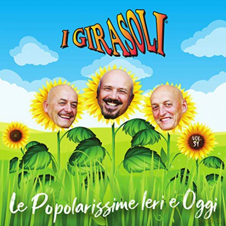 Girasoli I: Le Popolarissime Ieri E Oggi Vol.31 [CD]