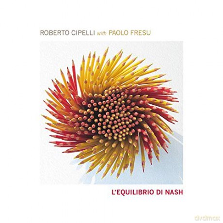 Roberto Cipelli: L'Equilibrio Di Nash [CD]